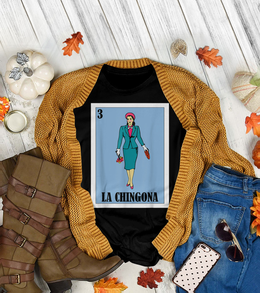 Loteria Card 3 La Chingona La Dama T-Shirt