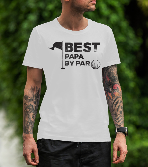 Best Papa By Par Grandpa Funny Go Golf T-Shirt