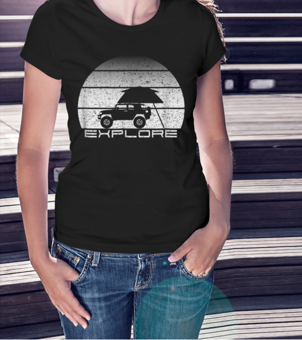 Explore Overland Adventure On 4 Wheels T-Shirt