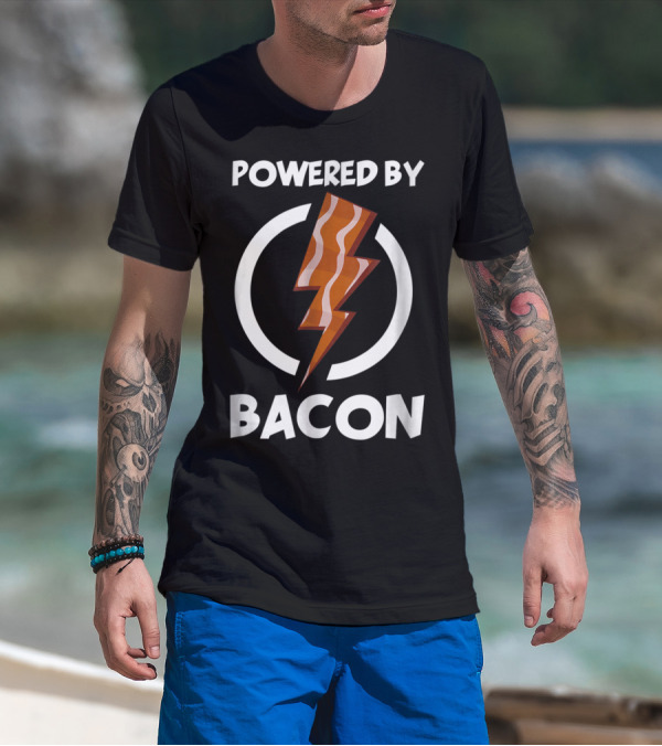 Powered By Bacon Funny Bacon Lovers Lightning Bolt T-Shirt
