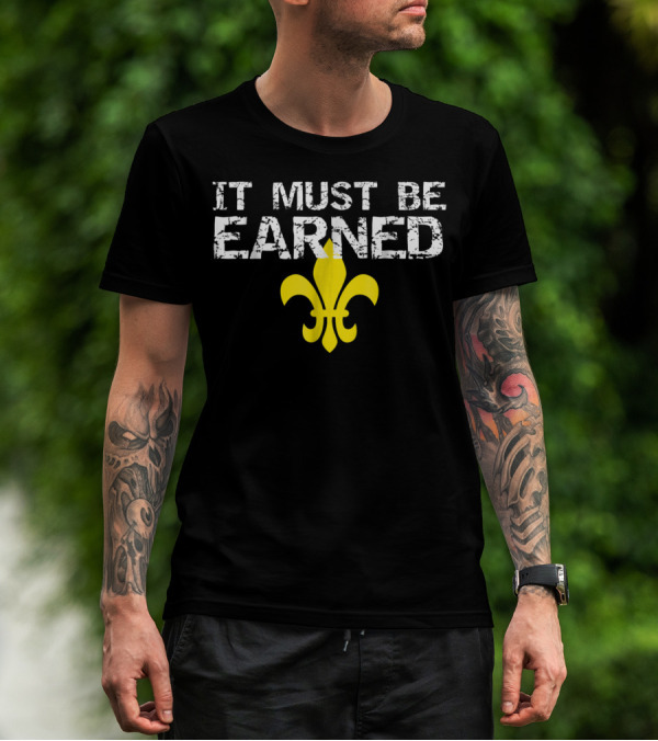 It Must Be Earned Scout Fleur-de-Lis T-Shirt