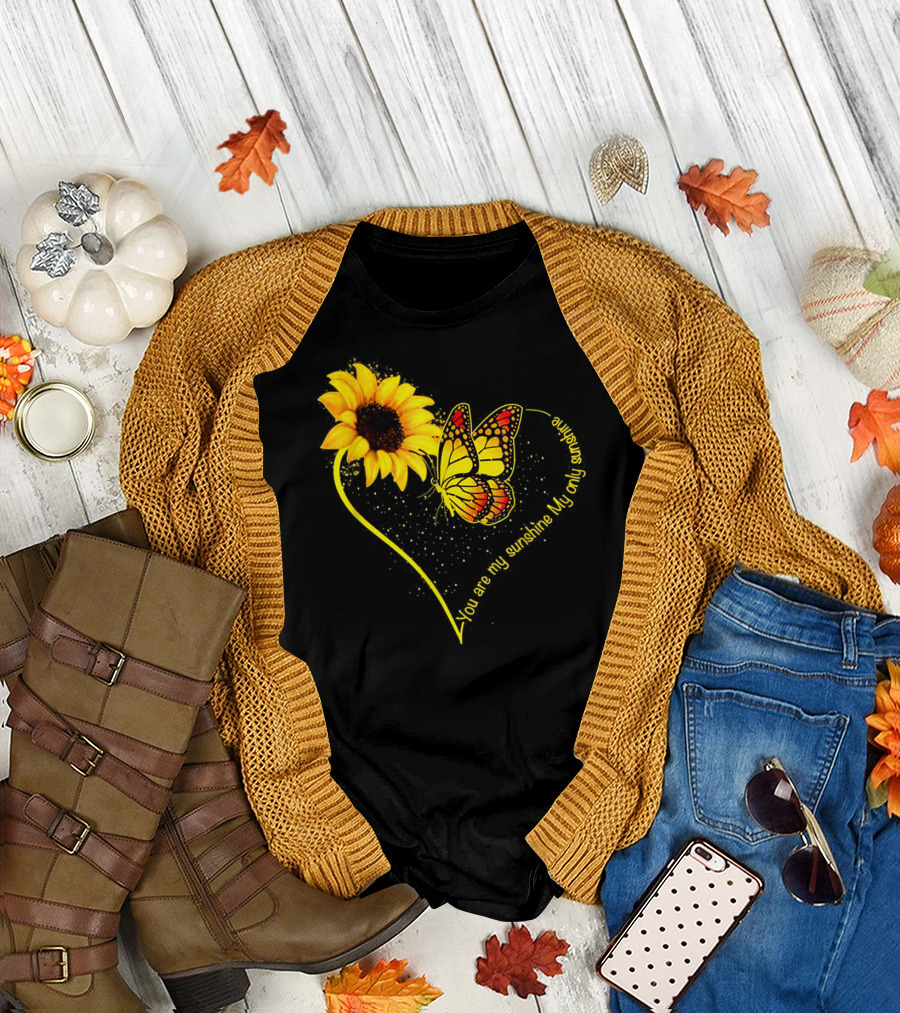 You are My Sunshine My Only Sunshine Sunflower Butterfly Heart T-Shirt