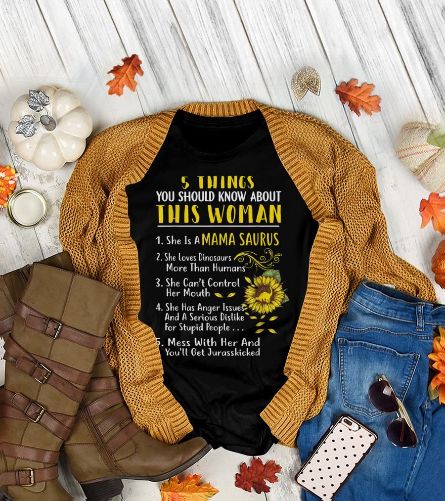 5 Things You Should Know About This Woman Mama Saurus Dinosaur Lovers Jurasskicked Warning T-Shirt
