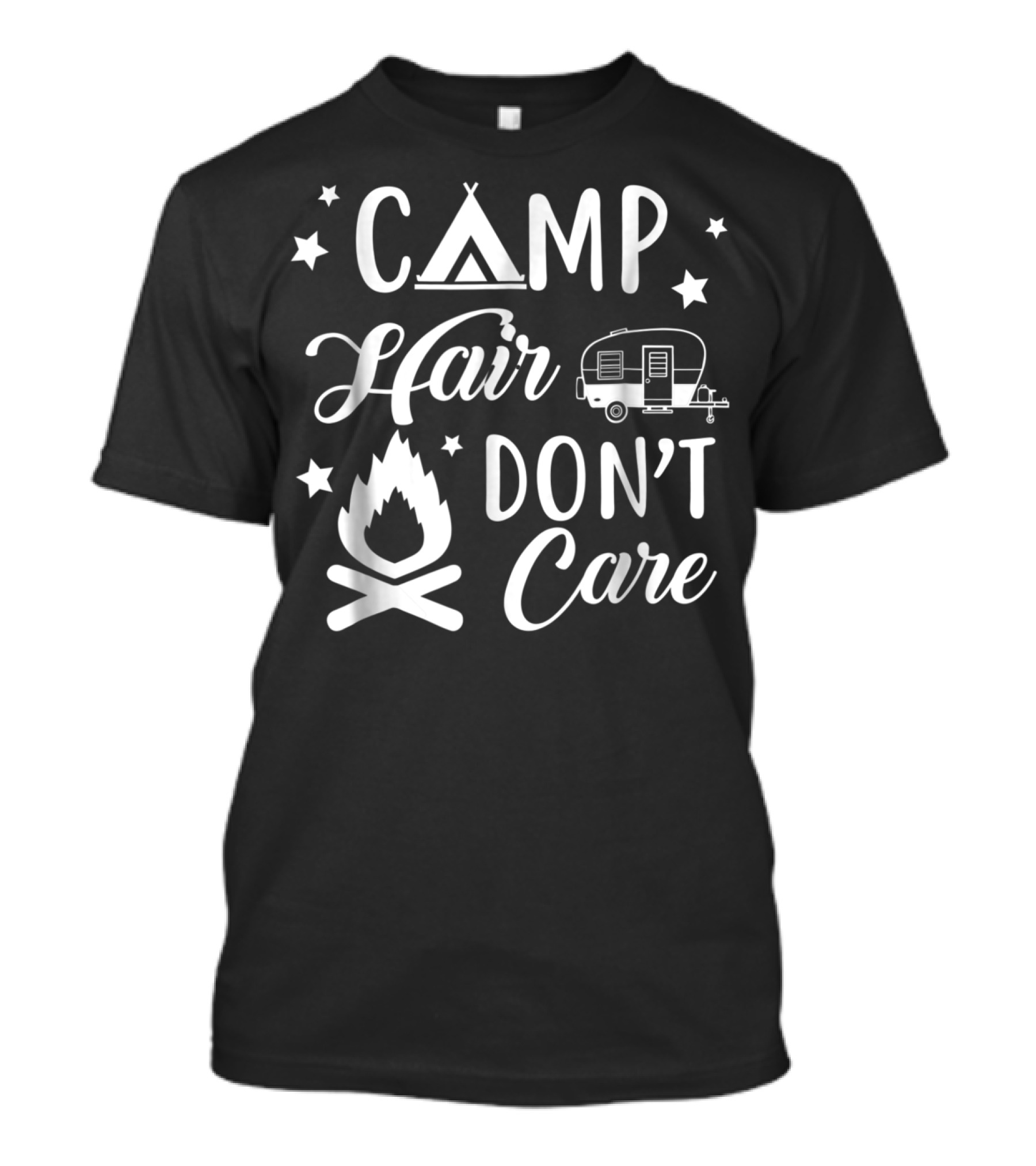 Camp Hair Don't Care Funny Camping Campfire RV Stars T-Shirt