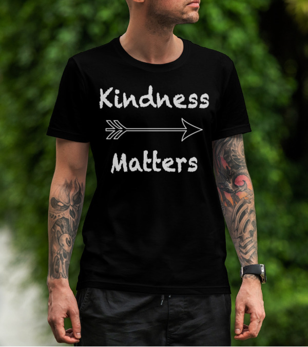 Kindness Matters Teacher Funny School Arrow T-Shirt