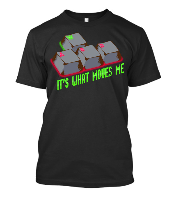 WASD Keyboard Keys It's What Moves Me Pixel T-Shirt