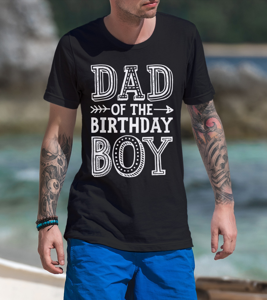 Dad Of The Birthday Boy Father Daddy Celebrating Special Day T-Shirt