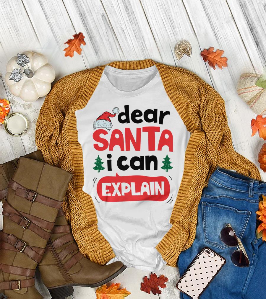 Dear Santa I Can Explain Christmas Trees Santa Hat T-Shirt