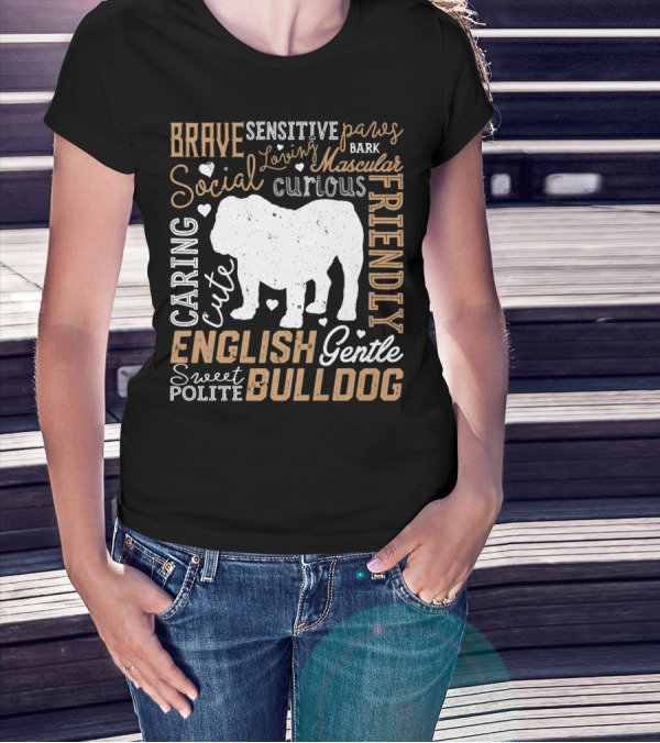 Brave Caring Cute English Bulldog Friendly Social Typography T-Shirt