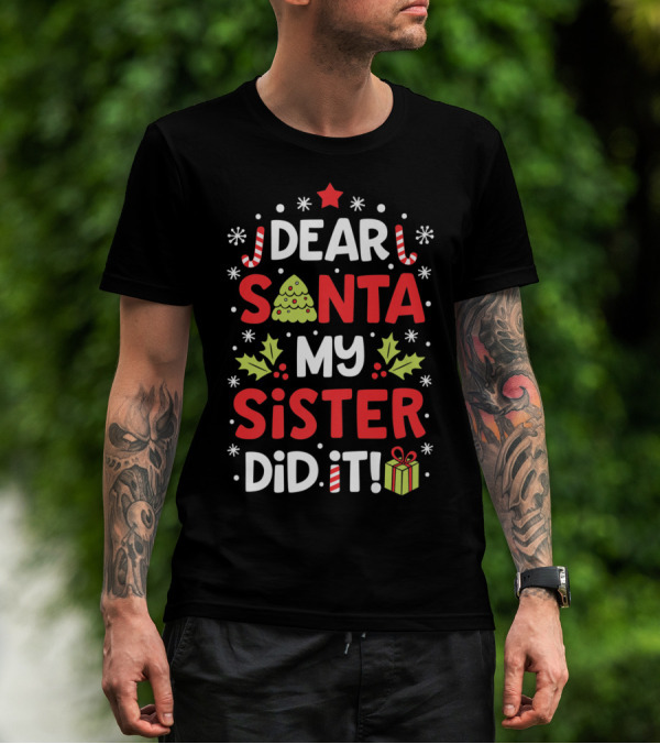 Dear Santa My Sister Did It Christmas Boys Candy Cane Holly Present T-Shirt