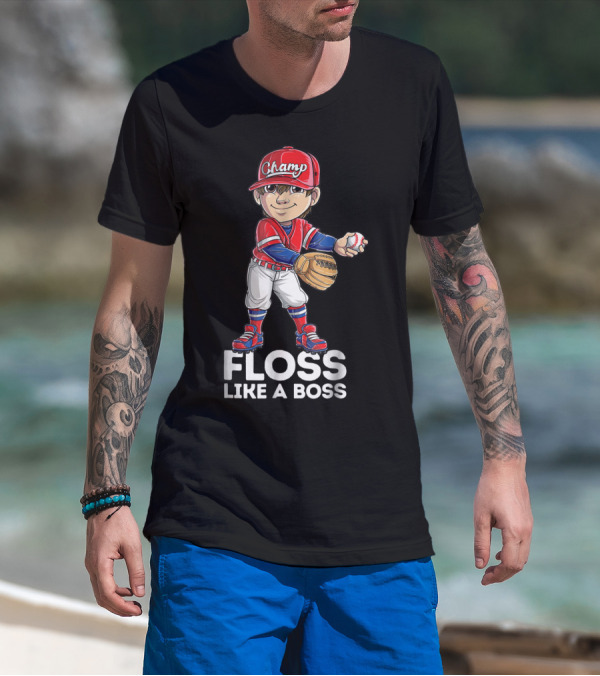 Floss Like A Boss Champ Baseball Player T-Shirt