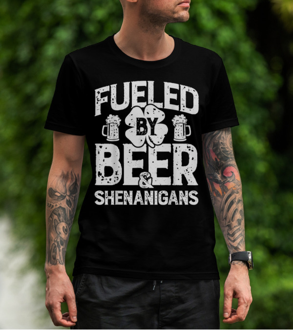 Fueled By Beer Shamrock And Shenanigans T-Shirt