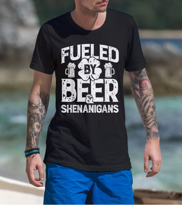 Fueled By Beer Shamrock And Shenanigans T-Shirt