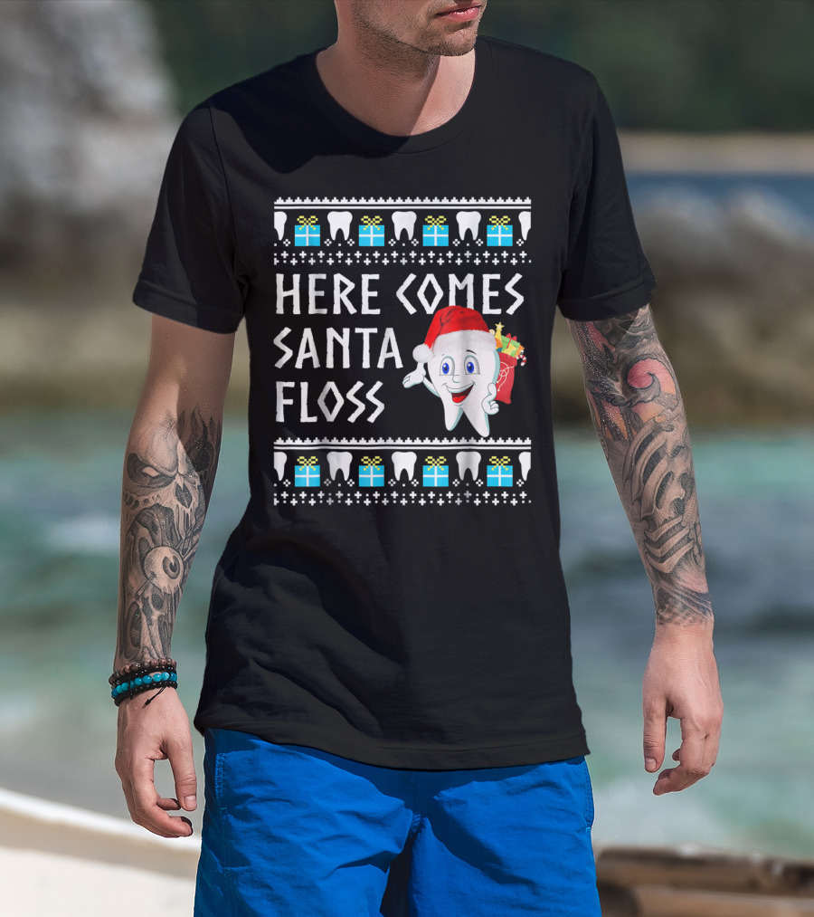 Here Comes Santa Floss Funny Christmas Dentist Gift T-Shirt