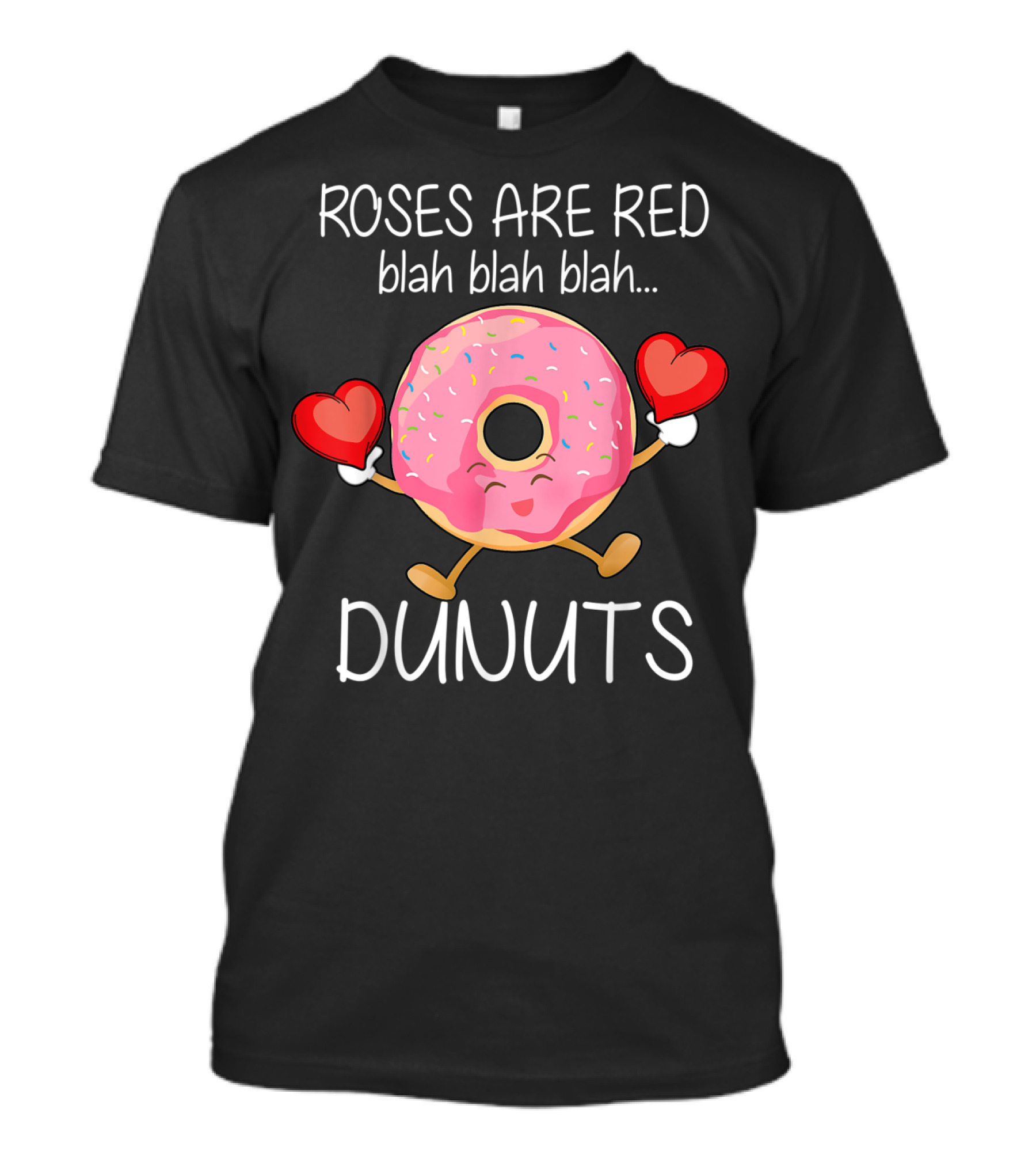 Roses Are Red Blah Blah Blah Donuts Holding Hearts T-Shirt