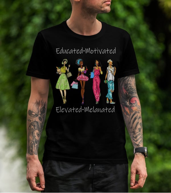 Educated Motivated Elevated Melanated Black Queen African American Fashion Icons T-Shirt
