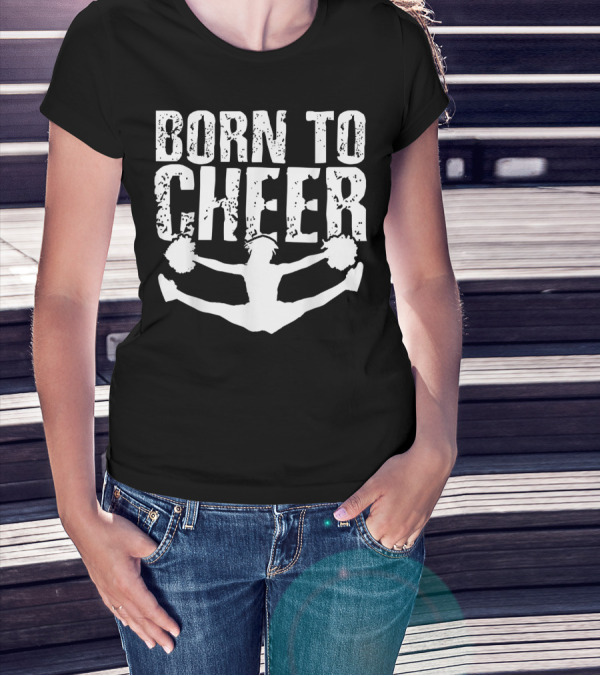Born To Cheer Cheerleading Squad Split Jump T-Shirt
