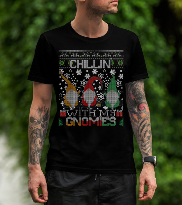 Chillin With My Gnomies Snowflakes Ugly Christmas Sweater Style Gnome Trio T-Shirt