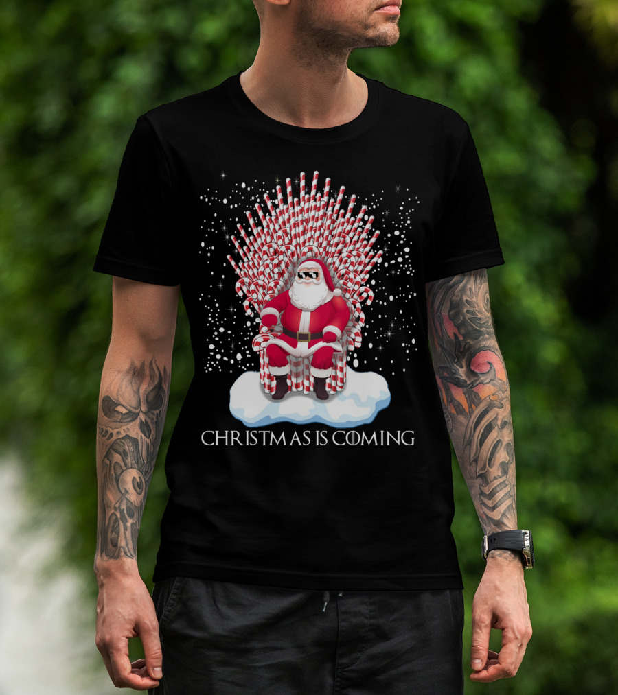 Santa On Candy Cane Throne Christmas Is Coming Snowflakes T-Shirt