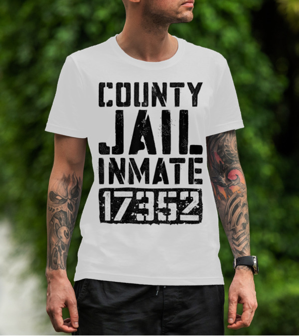 County Jail Inmate 17352 T-Shirt