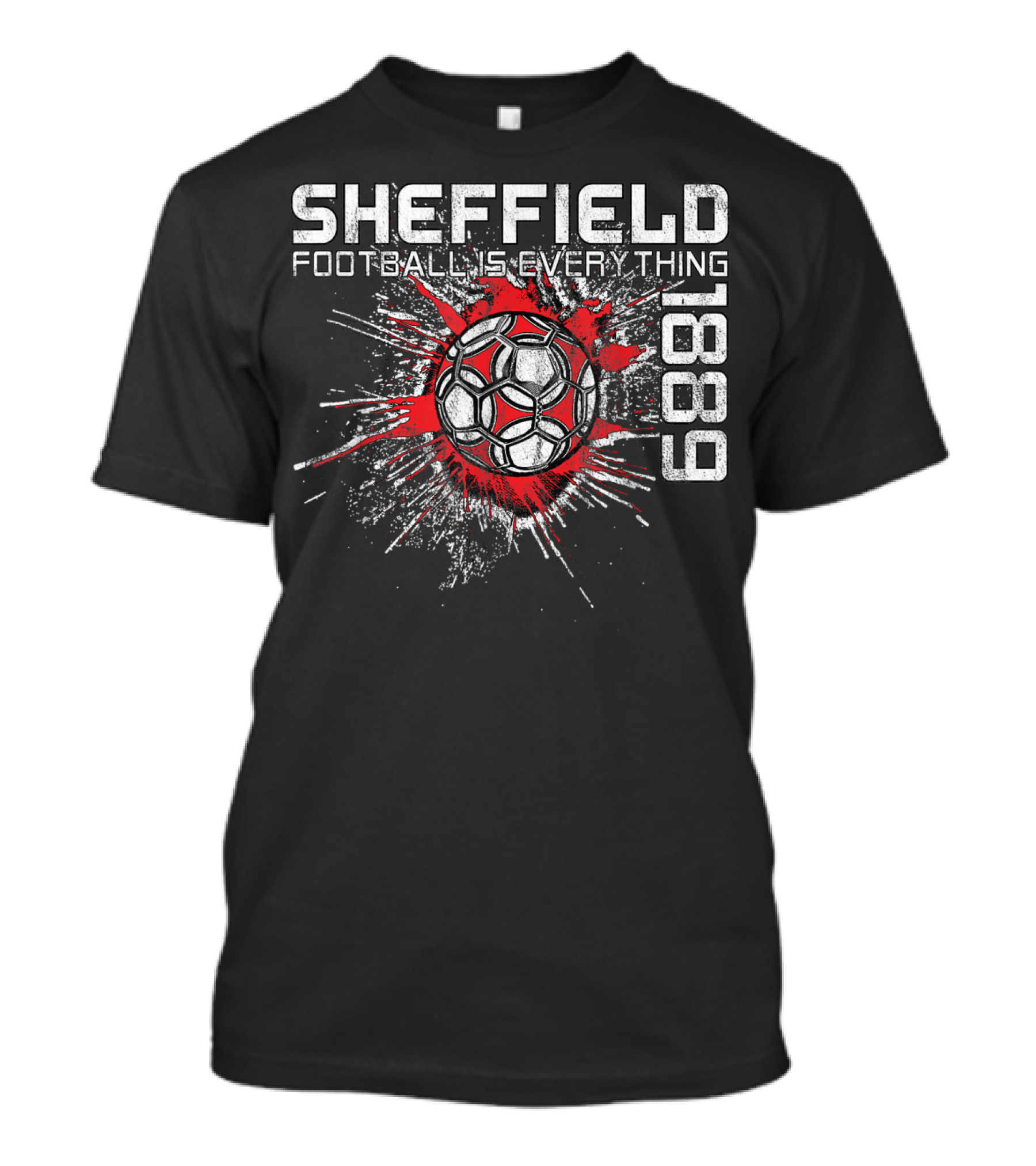 Sheffield Football Is Everything 1889 Splatter Ball T-Shirt
