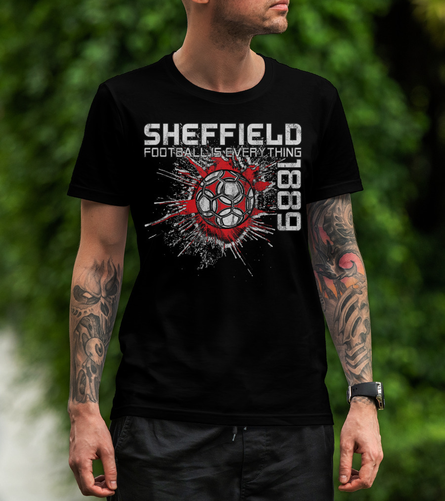 Sheffield Football Is Everything 1889 Splatter Ball T-Shirt