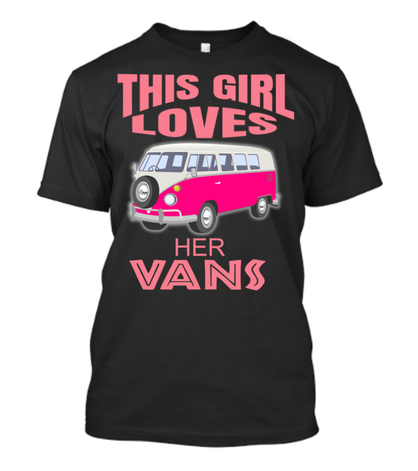 This Girl Loves Her Vans T-Shirt