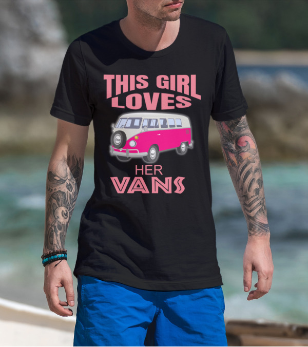 This Girl Loves Her Vans T-Shirt