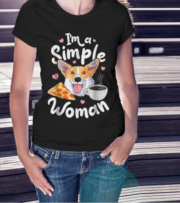 I'm A Simple Woman Corgi Pizza Coffee T-Shirt