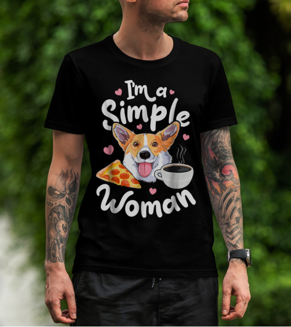 I'm A Simple Woman Corgi Pizza Coffee T-Shirt