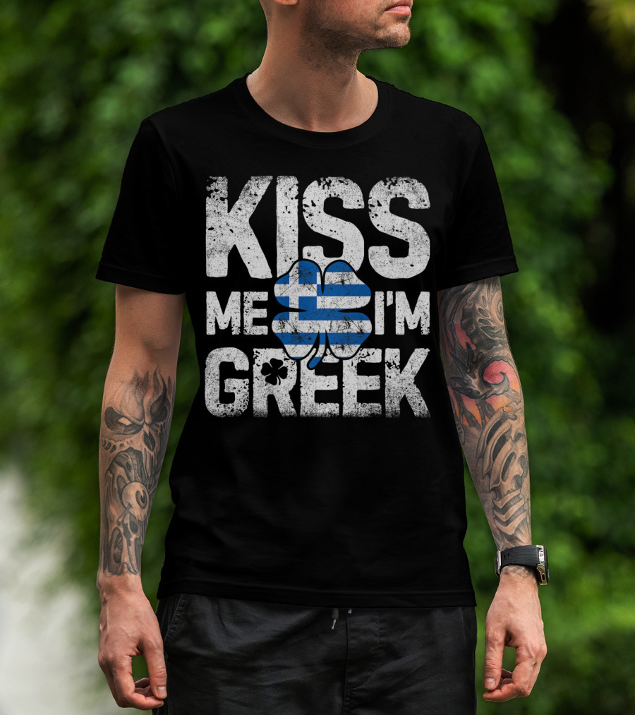 Kiss Me I'm Greek St Patricks Day Four Leaf Clover Greece Flag T-Shirt