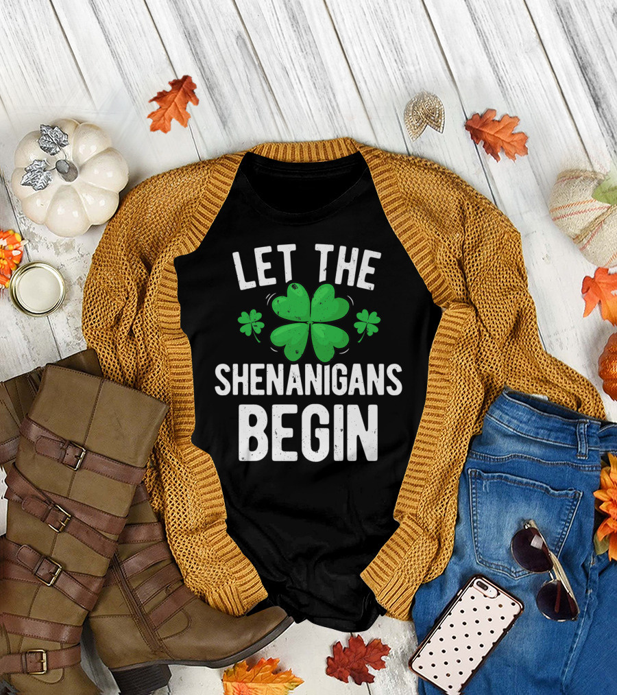 Let The Shenanigans Begin St Patricks Day Shamrock T-Shirt