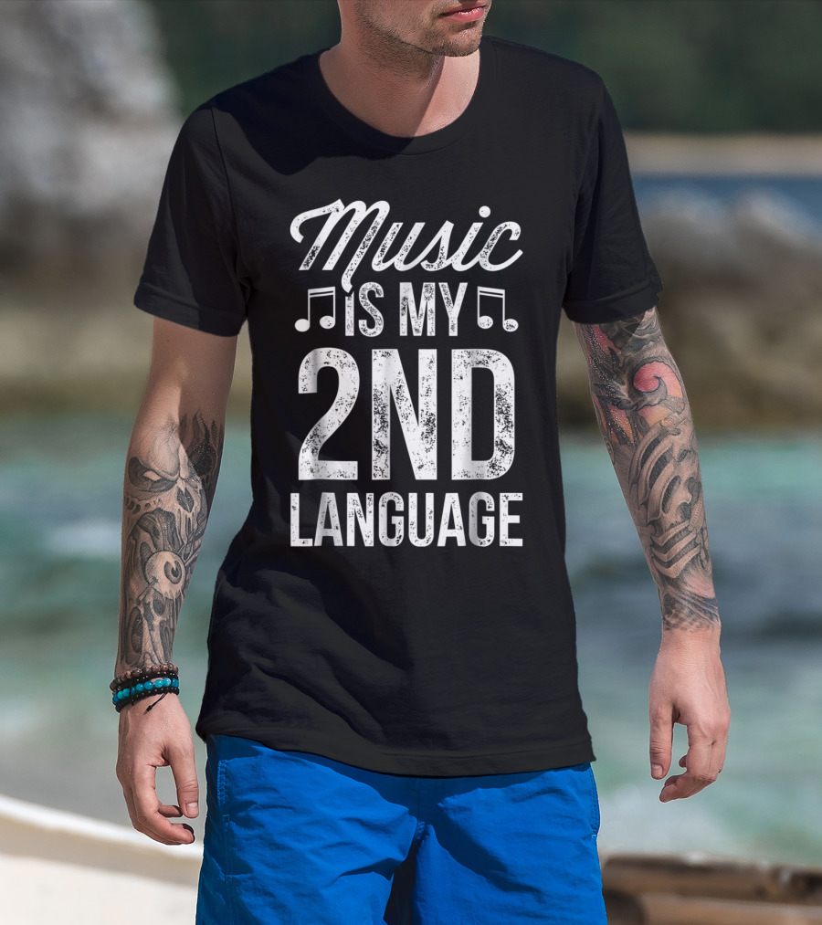 Music Is My 2nd Language Musician Lover Notes T-Shirt