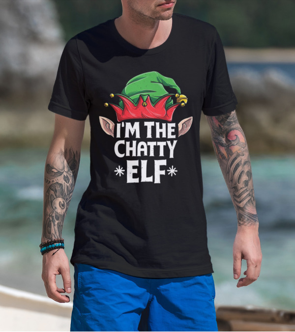 I'm The Chatty Elf Christmas Family Matching Green Hat Red Collar T-Shirt