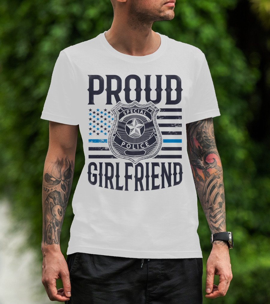 Proud Girlfriend Special Police Badge Blue Line T-Shirt