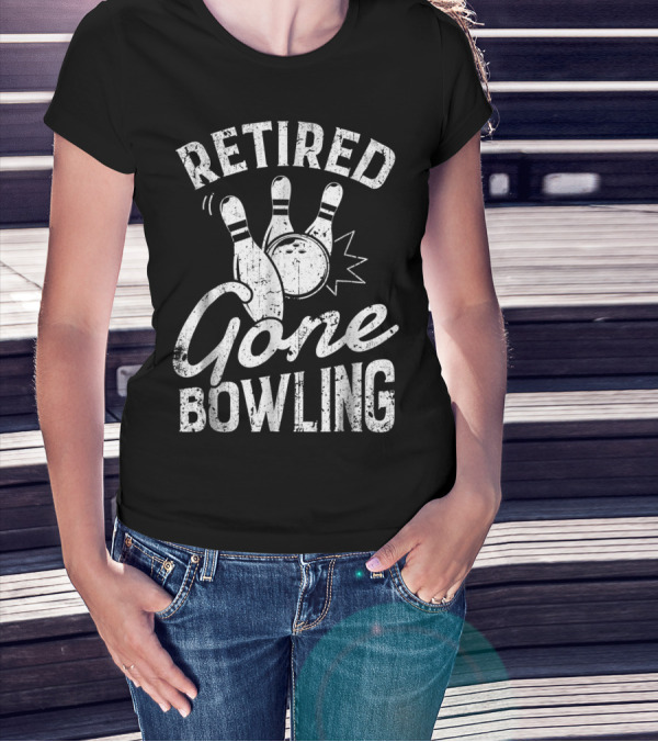 Retired Gone Bowling Bowler Pin Trio T-Shirt