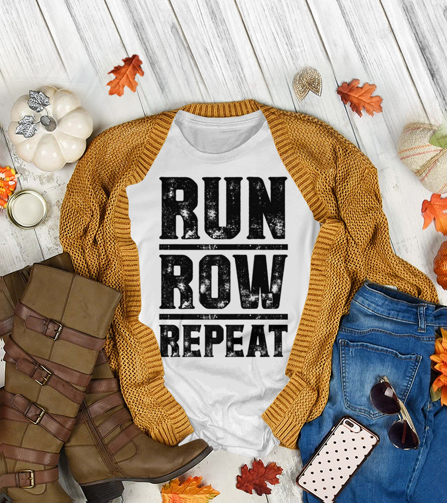 Run Row Repeat Fitness Gym Workout Routine Enthusiast RC T-Shirt