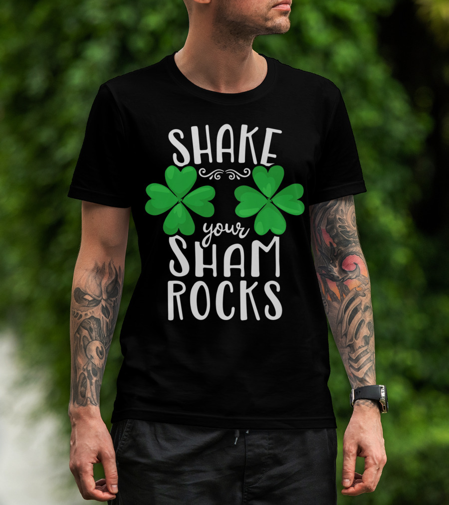 Shake Your Shamrocks St Patricks Day Shamrocks Women XT T-Shirt