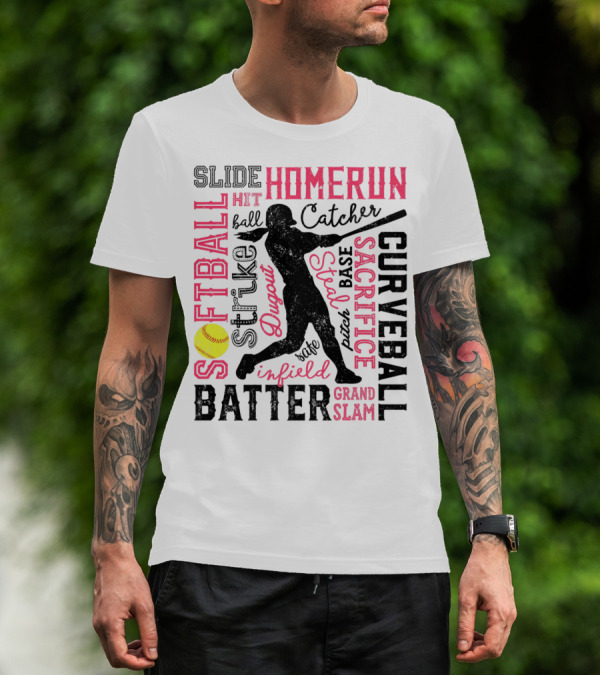 Softball Batter Homerun Catcher Strike Curveball Grand Slam Infield T-Shirt