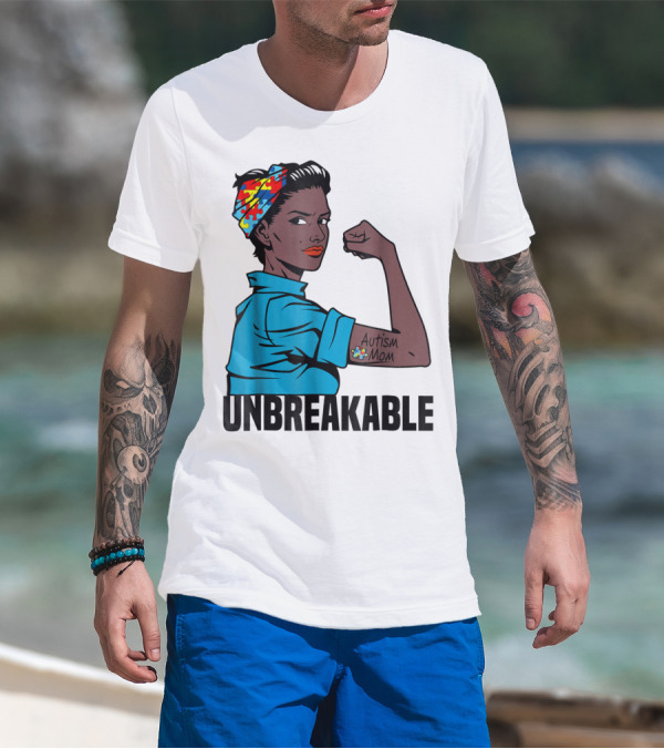 Unbreakable Autism Mom Awareness T-Shirt
