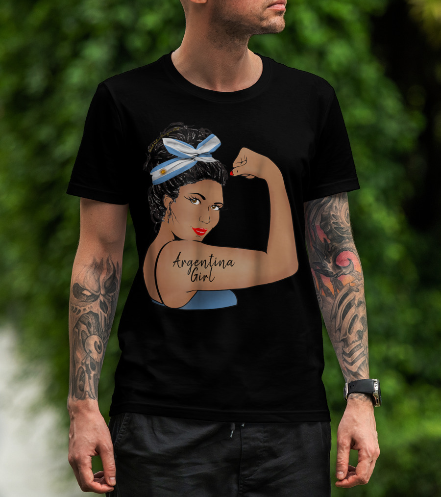 Argentina Girl Unbreakable Rosie The Riveter T-Shirt