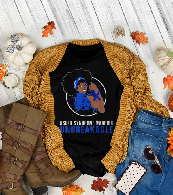 Usher Syndrome Warrior Unbreakable Black Girl T-Shirt