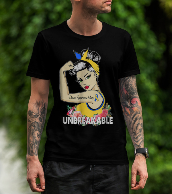 Unbreakable Down Syndrome Mom Ribbon Empowerment T-Shirt