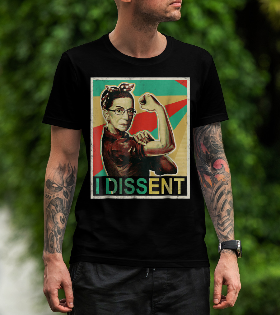 I Dissent Vintage RBG Ruth Bader Ginsburg Unbreakable Rosie The Riveter T-Shirt