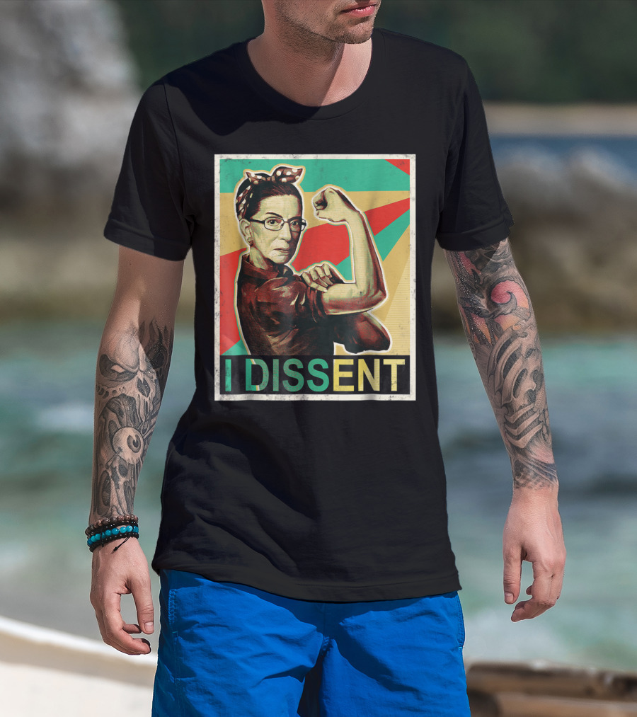 I Dissent Vintage RBG Ruth Bader Ginsburg Unbreakable Rosie The Riveter T-Shirt
