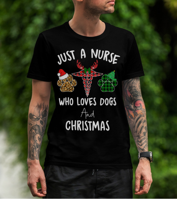 Just A Nurse Who Loves Dogs And Christmas T-Shirt
