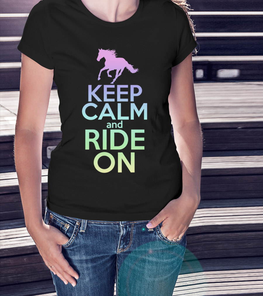Keep Calm And Ride On Horse Silhouette Equestrian T-Shirt