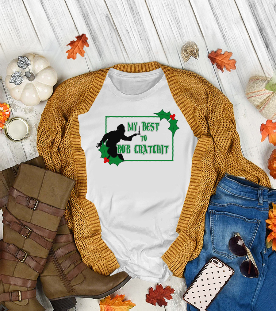 My Best To Bob Cratchit Silhouette with Holly T-Shirt