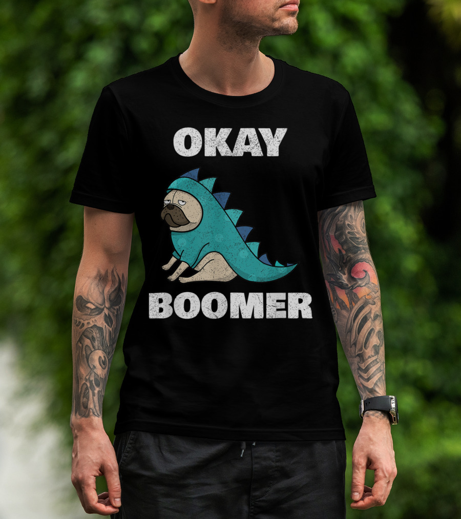 Okay Boomer Funny Dinosaur Pug T-Shirt