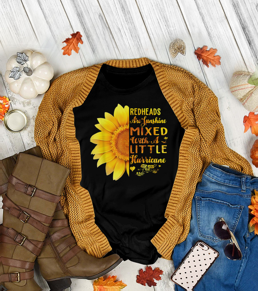 Redheads Are Sunshine Mixed With A Little Hurricane Sunflower T-Shirt